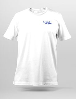 Photo of be kind. do good. T-Shirt