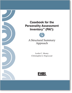 Casebook for the Personality Assessment Inventory ™ (PAI ® ): A Structural Summary Approach